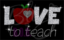 LOVE To Teach Rhinestones/Glitter