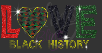 LOVE Black History Rhinestones/Glitter Black