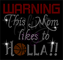 Warning This Mom... Basketball