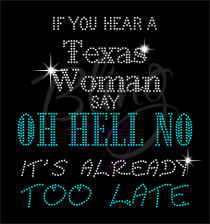 Too Late Texas Woman