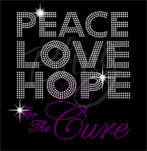 Peace Love Hope For The Cure
