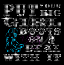 Put Your Big Girl Boots On