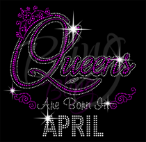 Queens Are Born In April