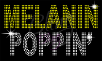 Melanin Poppin'