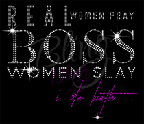 Real Women Pray I Do Both