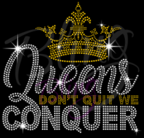 Queens Don't Quit