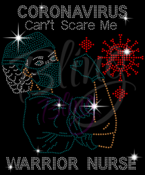 Coronavirus Can't Scare Me Warrior Nurse