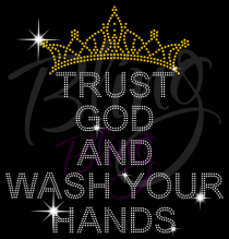 Trust God And Wash Your Hands