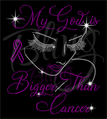My God Is Bigger Than Cancer Cursive