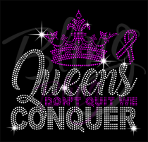 Queens Don't Quit We Conquer Ribbon
