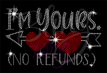 I'm Yours. No Refunds