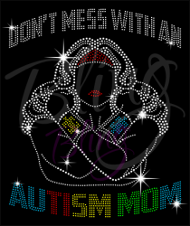 Don't Mess With An Autism Mom