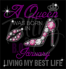 A Queen Was Born In January Rhinestones/vinyl