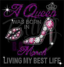A Queen Was Born In March Rhinestones/vinyl