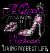 A Queen Was Born In September Rhinestones/vinyl 