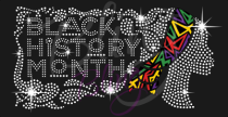 Black History Month Rhinestones/Printed Vinyl Transfer