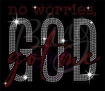 No Worries God Got Me Rhinestone Transfer