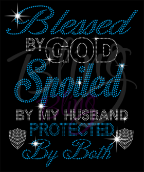 Blessed By God... Protected By Both Bling Rhinestone Transfer RT-2448