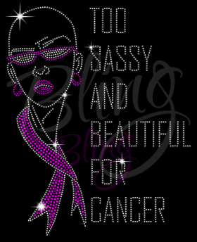 Too Sassy And Beautiful For Cancer Hot Fix Rhinestone Transfer Bling iron On Wholesale
