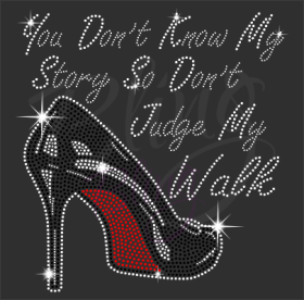 You Don't Know My Story Rhinestone Transfer Hot Fix Bling Iron On Wholesale RT-2870