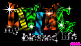 Living My Blessed Life Neon Color Rhinestones Hot Fix Bling Iron On Wholesale RT-2924