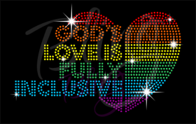God's Love Is Fully Inclusive Hot Fix Bling Iron On Wholesale rhinestone transfer RT-2929