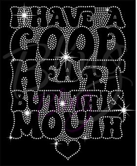 I Have A Good Heart But This Mouth Rhinestone transfers wholesale Hot Fix  bling iron on wholesale rt-3071